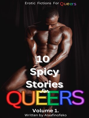 cover image of 10 SPICY STORIES FOR QUEERS. VOLUME 1